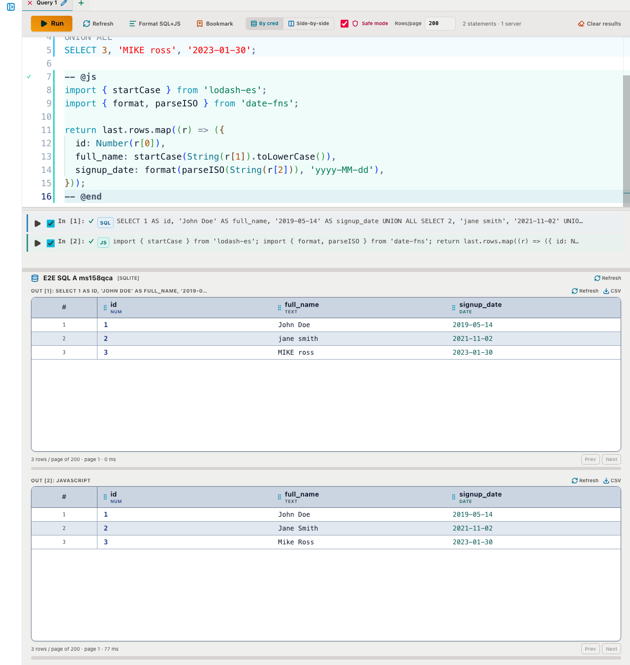 SQL Editor showing a SQL query and a JavaScript code cell underneath it, with the raw query result and the JS-normalized result displayed as separate tables